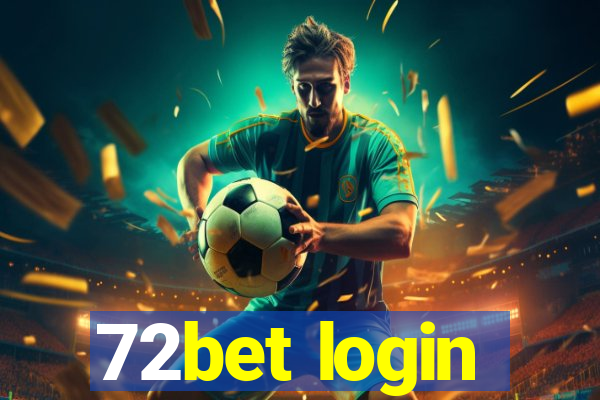 72bet login